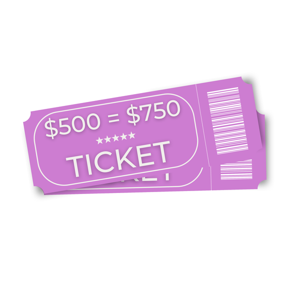 $500 for $750 in tickets!