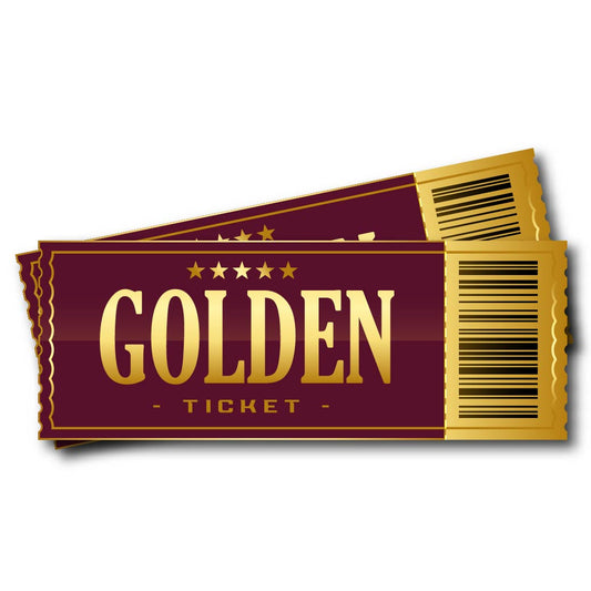 GOLD TICKET - 2 TICKETS IN EACH PRIZE